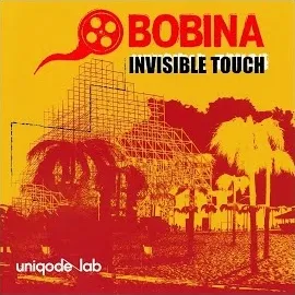 Bobina — Invisible Touch (Ferry Corsten’s Touch) Ft Ferry Corsten — обложка